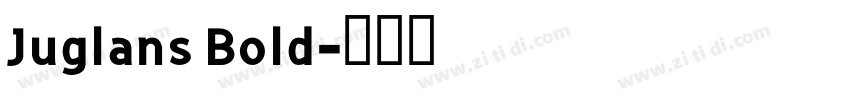 Juglans Bold字体转换